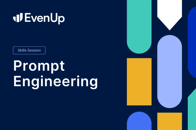 Build a Strong Foundation for Legal AI Prompting with EvenUp