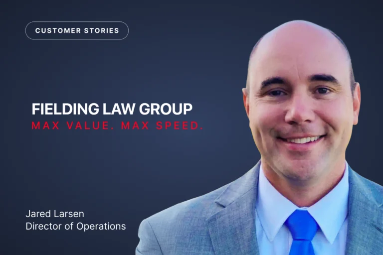 How Fielding Law Group Streamlined Case Handoffs and Increased Settlement Value by $3K per Case with EvenUp