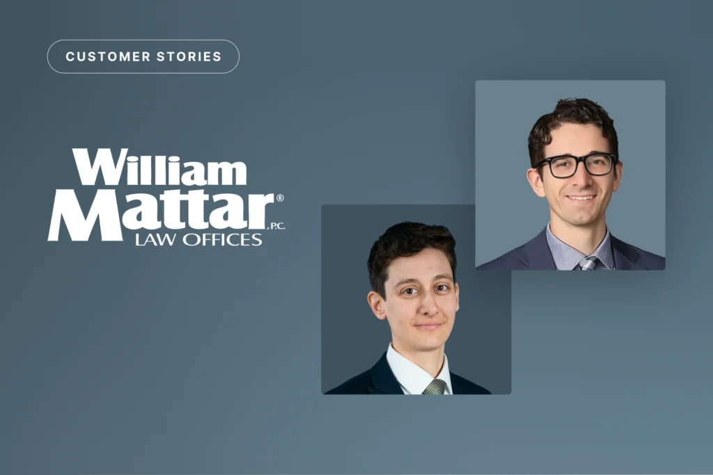 How the William Mattar Law Offices Streamline Workflows and Improve Settlement Outcomes with EvenUp